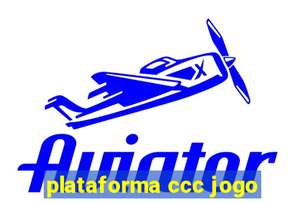 plataforma ccc jogo